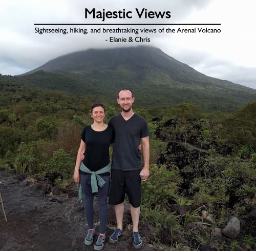 Couple standing in front of Arenal Volcano during a hike on their Costa Rica adventure honeymoon, planned by Sheila Cannon, including scenic tours.