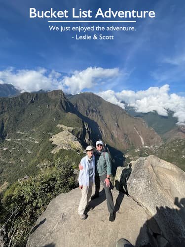 Leslie and Scott on their stress-free mother-son Machu Picchu adventure, planned by Carefree Romantic Vacations.